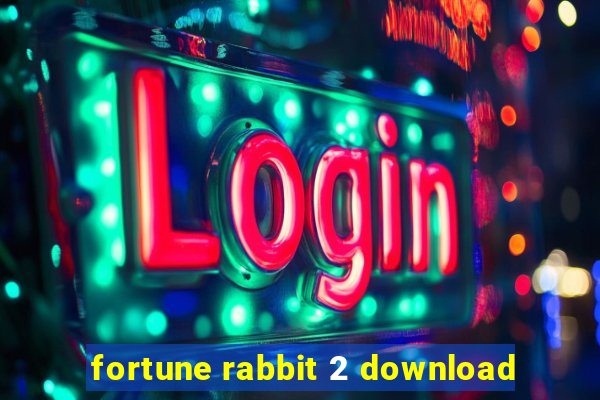 fortune rabbit 2 download